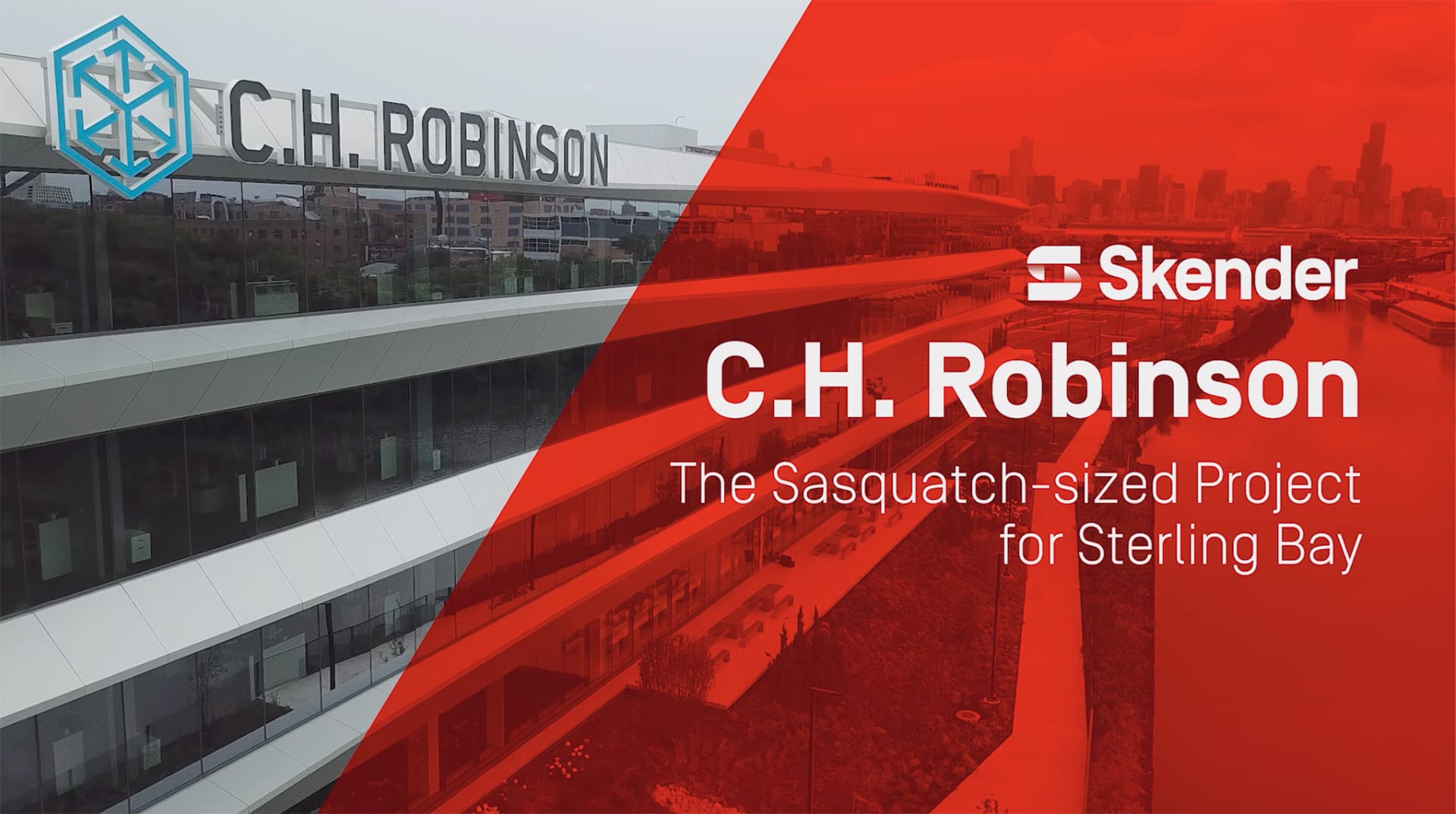 C.H. Robinson – The Sasquatch-sized Sterling Bay Project